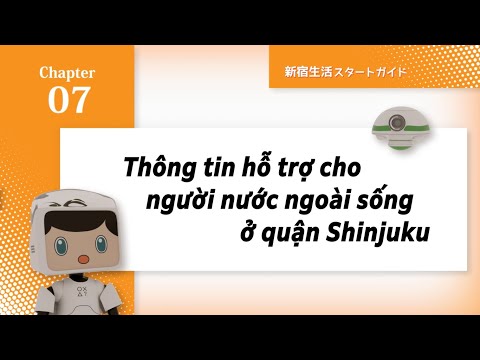 [Versión vietnamita] Capítulo 7 Thông tin hỗ trợ cho người nước ngoài sống ở quận Shinjuku (guía de inicio de vida en Shinjuku)