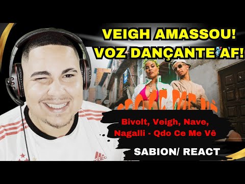 SABION REACT  🔥 Bivolt, Veigh, Nave, Nagalli - Qdo Ce Me Vê (Clipe Oficial)