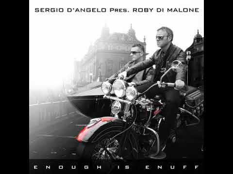 Sergio D'Angelo Pres. Roby Di Malone - Enough is Enuff (Cyboyd Mix)