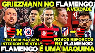 A VERDADE sobre GRIEZMANN no FLAMENGO ! NOVOS REFORÇOS no FLAMENGO! ESTREIA do MENGÃO no MUNDIAL! E+