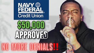 Never Get Denied Again With Navy Federal 🛑  (Automatic Approvals)