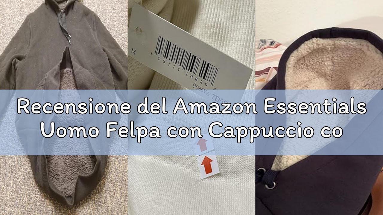 Recensione del Amazon Essentials Uomo Felpa con Cappuccio con Fodera in Sherpa