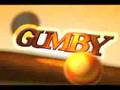 Gumby Intro