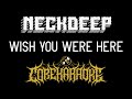 Neck Deep - Wish You Were Here [Karaoke Instrumental]
