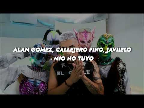 MIO NO TUYO Remix 2023 ALAN GOMEZ, CALLEJERO FINO, JAVIIELO, JULIANNO SOSA   COCO DJ