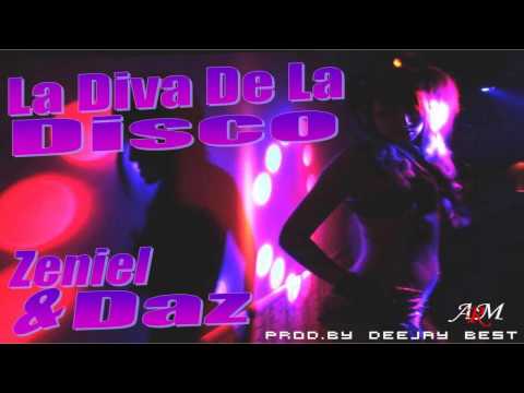 Zeniel&Daz - La Diva De La Disco