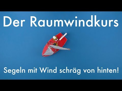 Der Raumwindkurs | Segelkurs #5