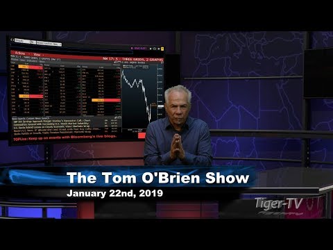 January 22nd Tom O'Brien Show on TFNN - 2019