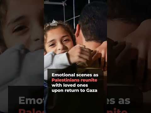 Emotional scenes as Palestinians reunite with loved ones upon return to Gaza