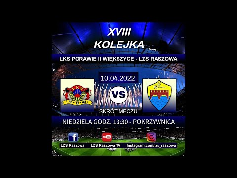LKS Porawie Większyce II - LZS Raszowa - 3:4 - (2:3) - 10.04.2022 - skrót meczu - A-KLASA