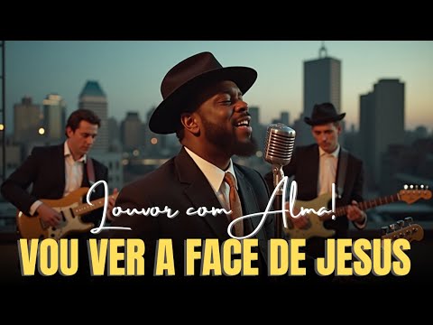 Desvende A Face Adorada: O Blues Cristão Mais Emocionante da Harpa!