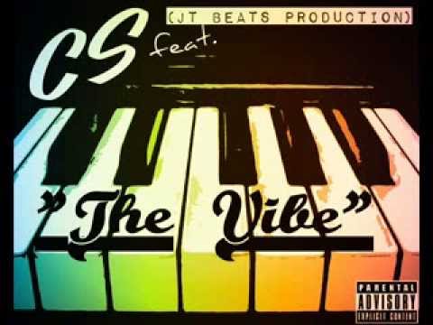 CS - "The Vibe" (Jt Beatz Production)