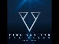 Paul van Dyk feat. Arty - The Ocean (Original Mix)