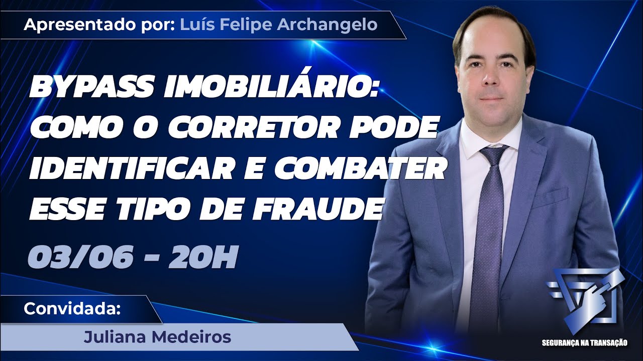 Bypass Imobiliário: como o corretor pode identificar e combater esse tipo de fraude - SNT 021