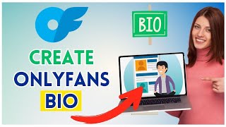How to Create OnlyFans Bio 2025