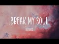 Beyoncé BREAK MY SOUL Lyrics