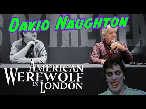 David Naughton talks An American Werewolf In London at Days of the Dead!