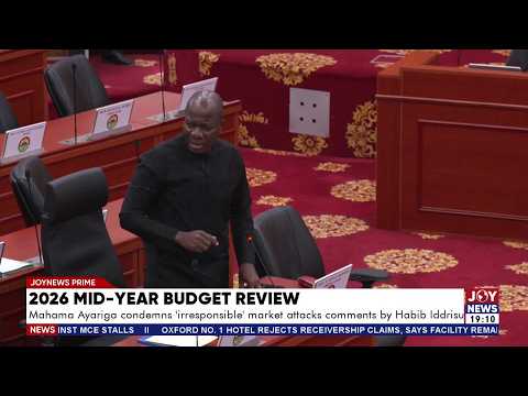 Mahama Ayariga condemns 'irresponsible' market attacks comments by Habib Iddrisu  | Joy News Prime