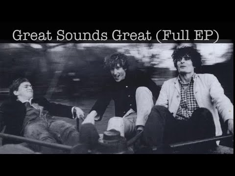 The Clean- Great Sounds Great, Good Sounds etc. (Full EP)