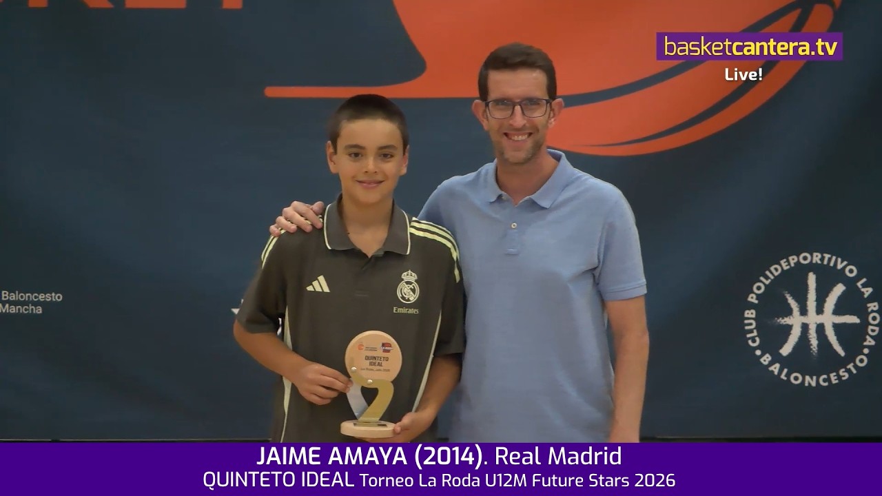 JAIME AMAYA (2014) Real Madrid.- QUINTETO IDEAL. Torneo Internacional U12M Future Stars LA RODA 2026