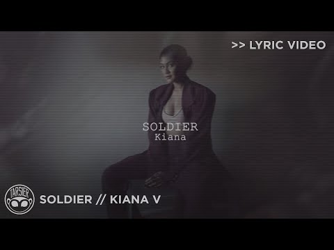 "Soldier" - Kiana V [Official Lyric Video]
