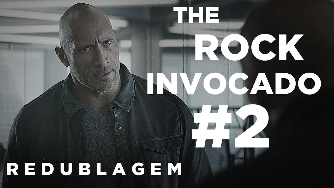 The Rock Invocado #2 (Paródia Redublagem)