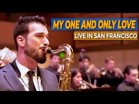 My One and Only Love - Chad LB w/ the SF Conservatory Big Band