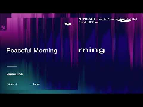 MRPHLNDR - Peaceful Morning (Extended Mix)