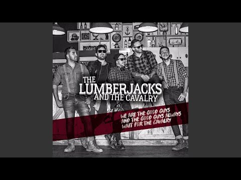 Taste Of Lies - The Lumberjacks and the Cavalry