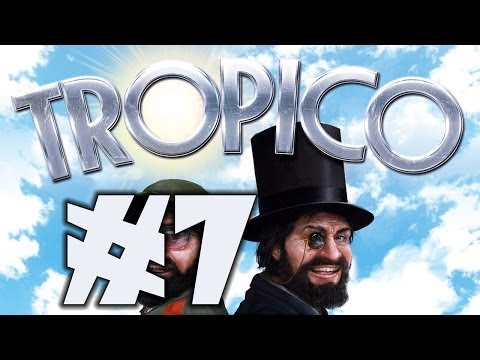 Tropico 5: Max Difficulty Sandbox! - Part 7
