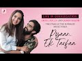 Meet The Stars of Pyaar Ek Tarfaa – Amaal Mallik and Jasmin Bhasin | Youtube Live | Shreya | Manoj Meet The Stars of Pyaar Ek Tarfaa – Amaal Mallik and Jasmin Bhasin | Youtube Live | Shreya | Manoj