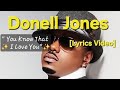 Donell Jones You Know That I Love You Lyrics Video Fyp Lyricvideo Music Karaoke