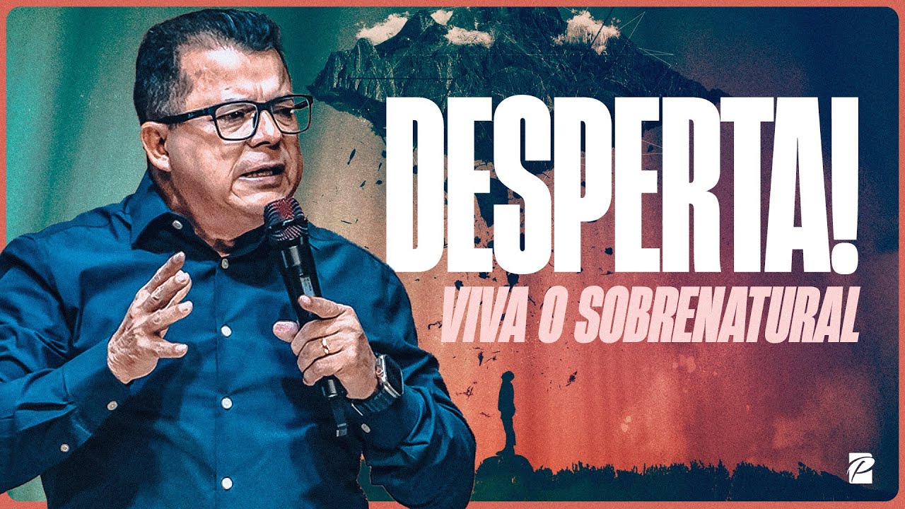 Desperta! Viva o Sobrenatural // Gilvane Batista