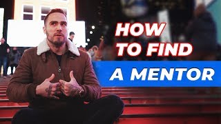 How To Find A Mentor (Literal Step By Step Guide)