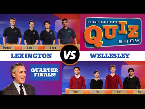 High School Quiz Show - Quarterfinal #3: Lexington vs. Wellesley (711)