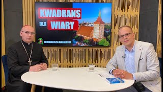 KWADRANS DLA WIARY - 06.08.2024 - Bp Janusz Ostrowski