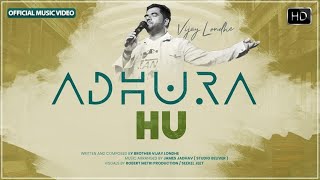 &quot;ADHURA HU&quot; OFFICIAL MUSIC VIDEO | BAKSHASH BAND