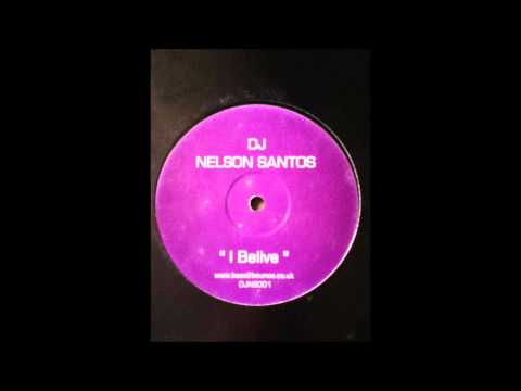 Dj Nelson Santos - I Belive