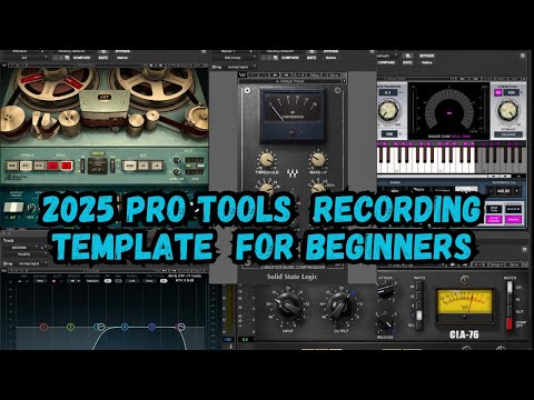 2025 PRO TOOLS TUTORIAL FOR BEGINNERS /FREE PRO TOOLS INTRO RECORDING TEMPLATE
