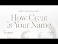 How Great Is Your Name (Live From Passion 2024)