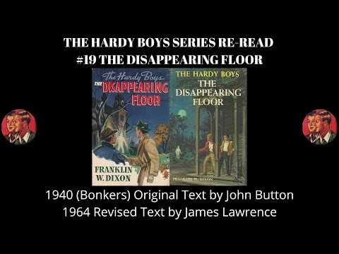 The Hardy Boys Series Re-read #19: The Disappearing Floor (bonkers) 1940 vs 1964 texts