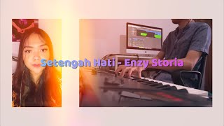 Download lagu Setengah Hati - Enzy Storia (Cover) mp3