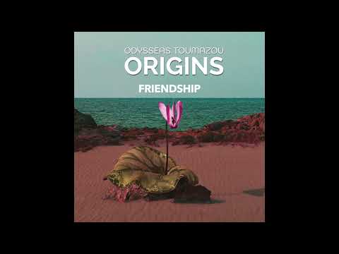 Odysseas Toumazou - Friendship