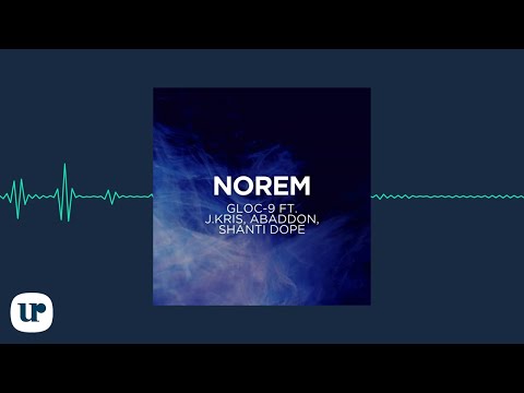 Gloc-9 ft. J.Kris, Abaddon, Shanti Dope - Norem (Official Audio Clip)