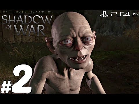 Shadow of War - Gameplay Walkthrough Part 2 - Shelob & Gollum Smeagol [1080P 60FPS] PS4 Pro