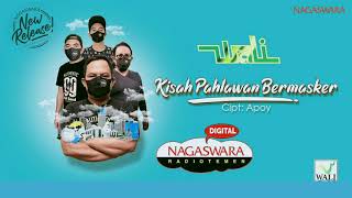 Download lagu Wali Band Terbaru 2020 - Kisah Pahlawan Bermasker (full Lyrics) mp3