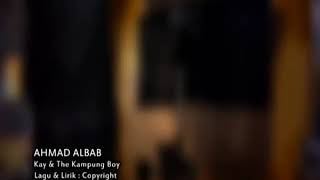 Download lagu Kay Ld - Ahmad Albab Versi Rock mp3