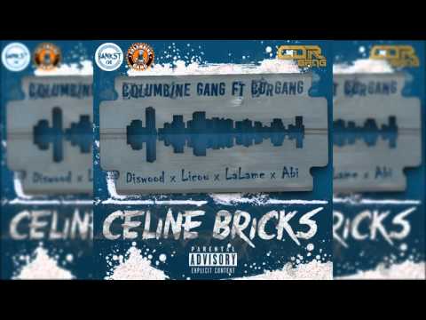 Columbine Gang ft CDR Gang - Celine Bricks ( Diswood x Licou x La Lame x Abi)