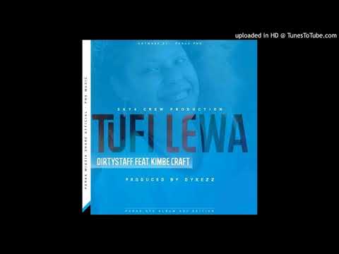 Tufi Lewa_(2020 Official Audio)_DirtyStaff ft Kimbe craft x Dykezz_(Pro by Dykezz @kimbe craft pro)
