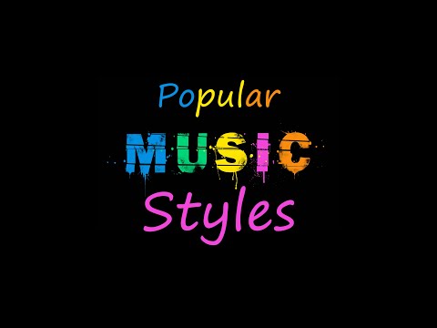 Most Popular Music Styles 1910 to  2019